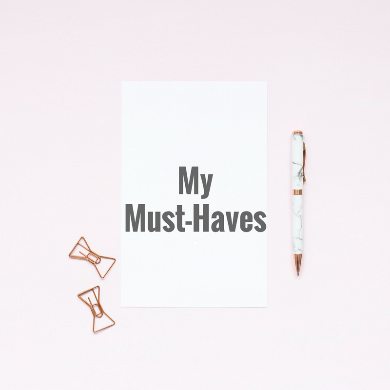 Today I'm Rounding Up a List of My Must-Haves (Personal Favorites)